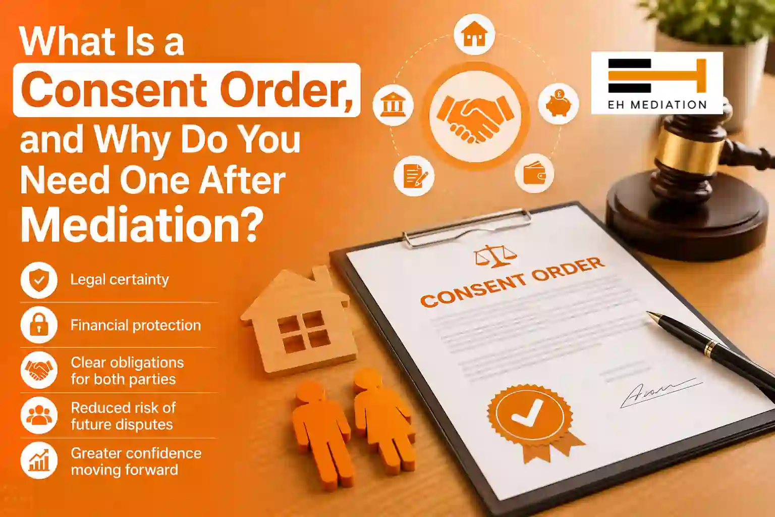 What Is a Consent Order, and Why Do You Need One After Mediation Market Rasen?